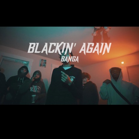 Blackin' Again | Boomplay Music