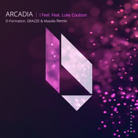 I Feel (D-Formation, GRAZZE, Masella Remix) ft. D-Formation & Luke Coulson | Boomplay Music