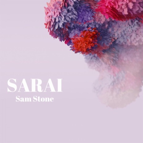 Sam Stone SARAI | Boomplay Music