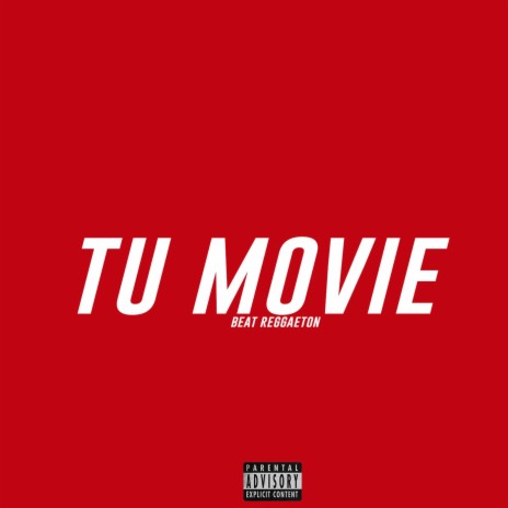 Tu Movie (Beat Reggaeton Perreo)