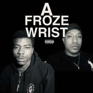 A Froze Wrist