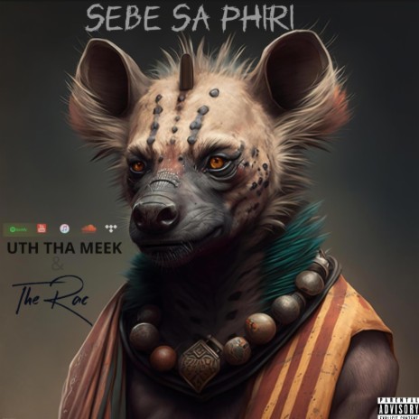 Sebe Sa Phiri ft. Uth Tha Meek | Boomplay Music