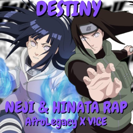 Destiny (Neji & Hinata Rap) [feat. V!CE] | Boomplay Music