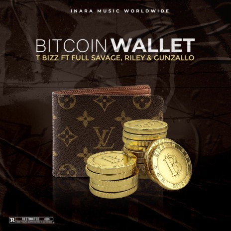 Bitcoin Wallet ft. Full Savage, Riley & Gunzallo