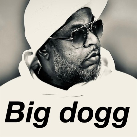 Big dogg ft. King Tun | Boomplay Music