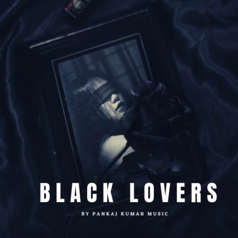 Black Lovers | Boomplay Music