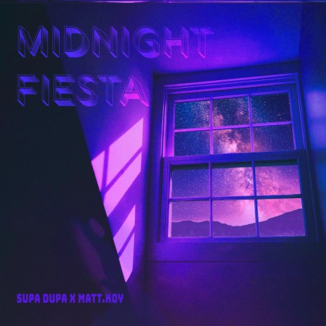 Midnight Fiesta ft. Matt.Koy | Boomplay Music