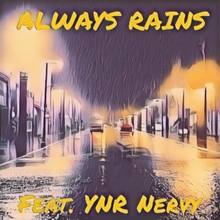 Its Always Rains