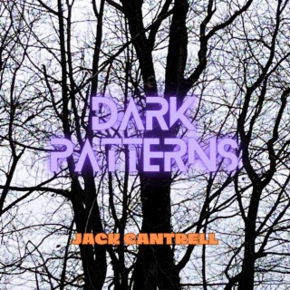 Dark Patterns lyrics | Boomplay Music