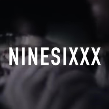 Ninesixxx | Boomplay Music