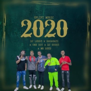2020 ft. Mr. Seed, KAbagazi, One Boy & Dj Geogz lyrics | Boomplay Music