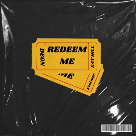 Redeem Me ft. DEON & Kevi Morse
