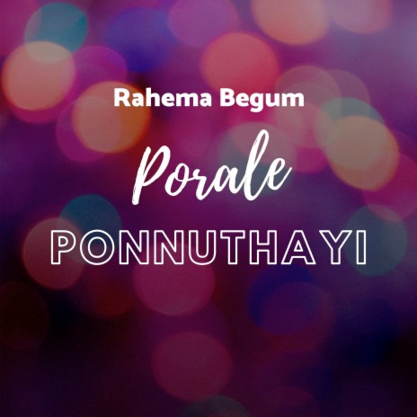 Porale Ponnuthayi | Boomplay Music