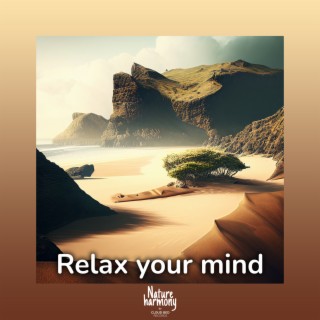 Relax your mind