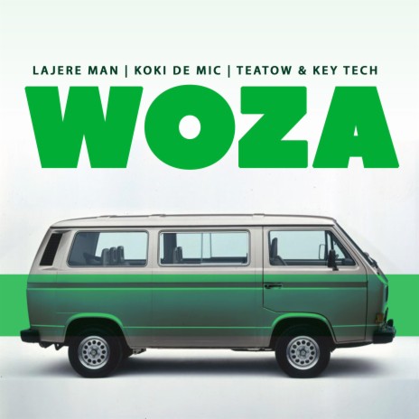Woza ft. Koki De Mic, Teatow & Key Tech | Boomplay Music