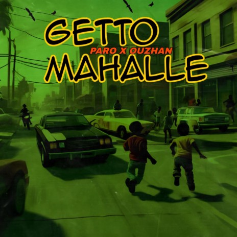 Getto Mahalle ft. Ouzhan | Boomplay Music