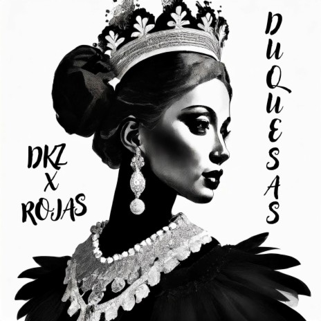 DUQUESAS ft. Rojas | Boomplay Music