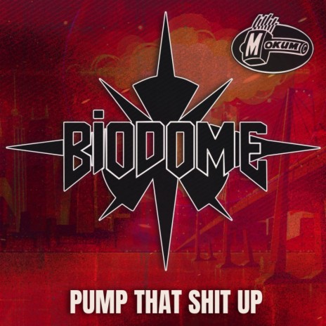 Pump That Shit Up | Boomplay Music