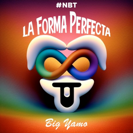 La Forma Perfecta (#NBT) | Boomplay Music