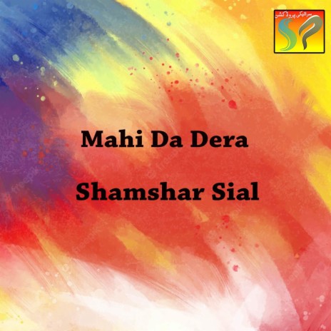 Mahi Da Dera | Boomplay Music