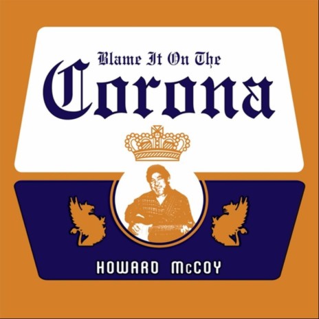 Blame It On the Corona | Boomplay Music