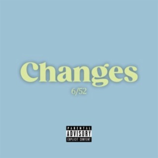 Changes