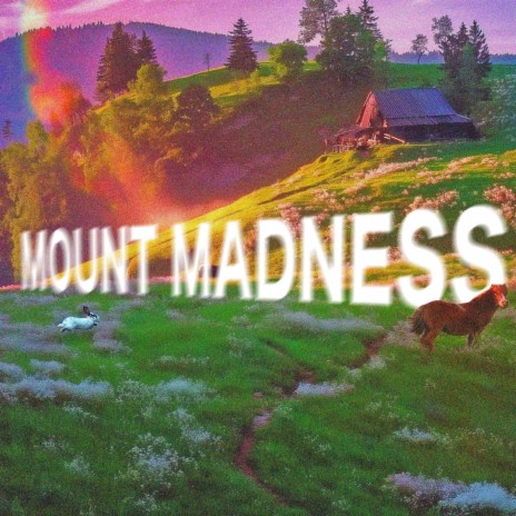 Mount Madness | Boomplay Music