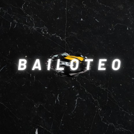 Bailoteo | Boomplay Music