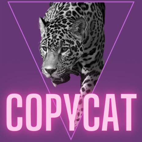 Copycat | Boomplay Music