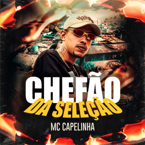 Chefão da Seleção | Boomplay Music