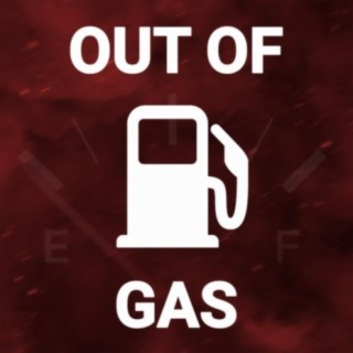 Out of Gas