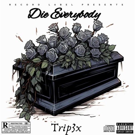 Die Everbody | Boomplay Music