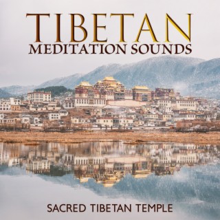 Tibetan Meditation Sounds: Sacred Tibetan Temple (Ancient Singing Bowls & Bells)