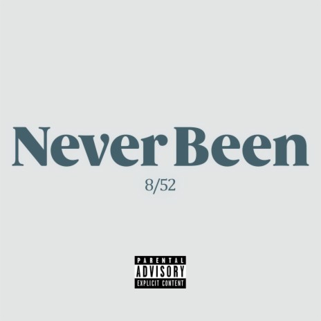 Never Been | Boomplay Music