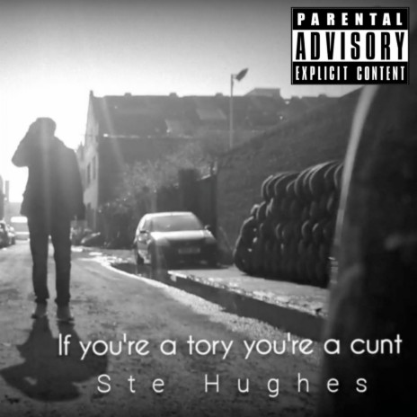 If Youre a Tory You're a Cunt | Boomplay Music