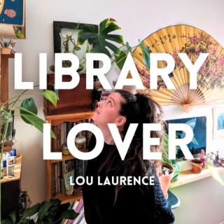 Library Lover (Lou's Bishop Days Version)