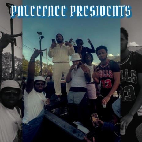 PALEFACE PRESIDENTS | Boomplay Music