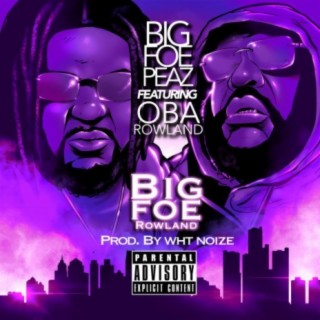 Big Foe Rowland (feat. Oba Rowland)