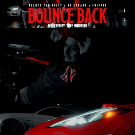 Bounce back ft. Ag Cubano & Chippas | Boomplay Music