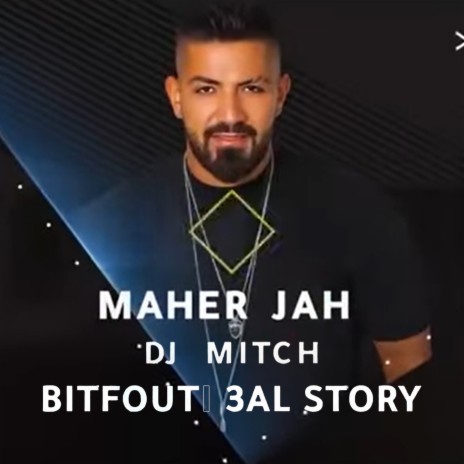 Bitfouti 3Al Story ft. DJ Mitch | Boomplay Music