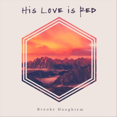 His Love Is Red | Boomplay Music