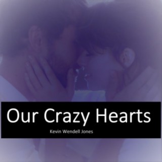 Our Crazy Hearts