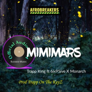 MIMIMARS ft. 6IX95IVE & Monarch lyrics | Boomplay Music