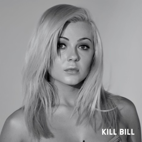 Kill Bill | Boomplay Music