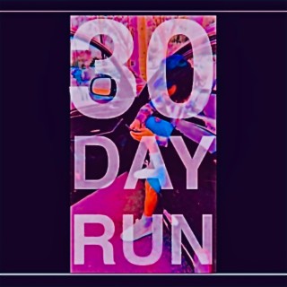 30 Day Run (Chopped & Screwed)