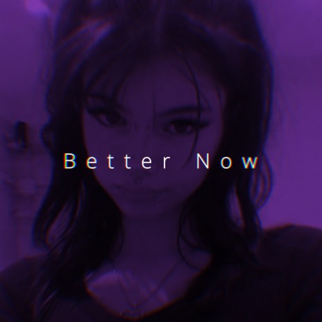 Better Now Speed | Boomplay Music