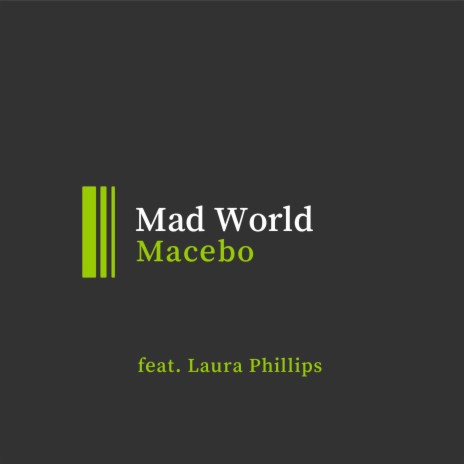 Mad World ft. Laura Phillips | Boomplay Music