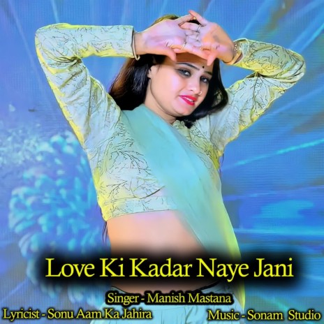 Love Ki Kadar Naye Jani | Boomplay Music