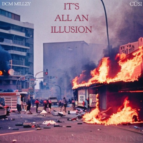 It's All An Illusion ft. CÜSI | Boomplay Music
