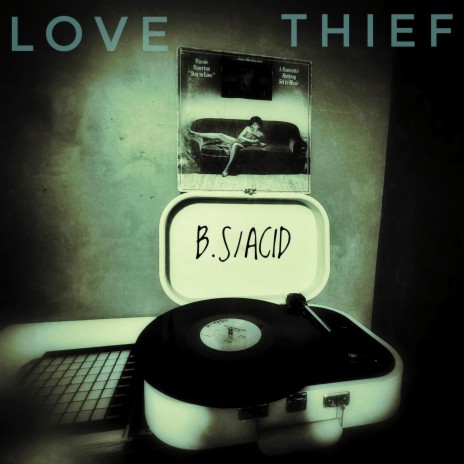 Love Thief | Boomplay Music